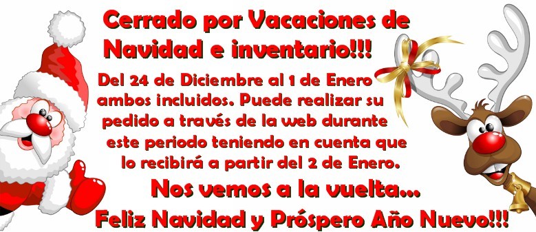 Cerrado por Vacaciones de Navidad e Inventario del 24 de Diciembre al 1 de Enero ambos incluidos.